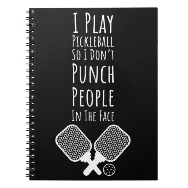 Pickleball Humour Typography Quote Notebook (Front)