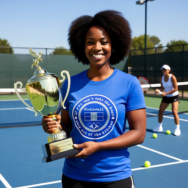 Pickleball: If you can't take the heat / blue  T-Shirt (Pickleball If you can't take the heat  blue T-Shirt)