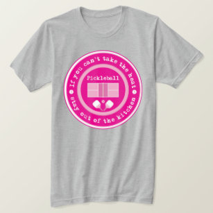 Pickleball: if you can't take the heat..vivid pink T-Shirt