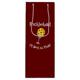 Pickleball, I'll Dink to That! T-Shirt Glass Wine Gift Bag