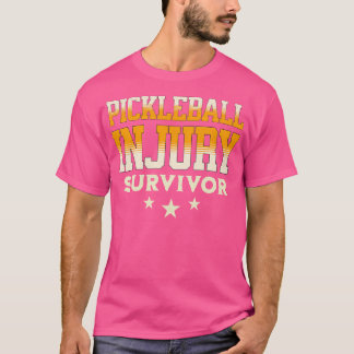 Pickleball Injury Survivor 2 T-Shirt