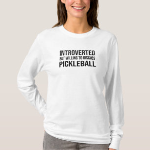 Pickleball Introvert Playing Field Player Hobby T-Shirt
