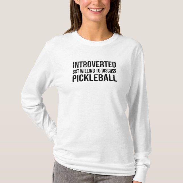 Pickleball Introvert Playing Field Player Hobby T-Shirt (Front)