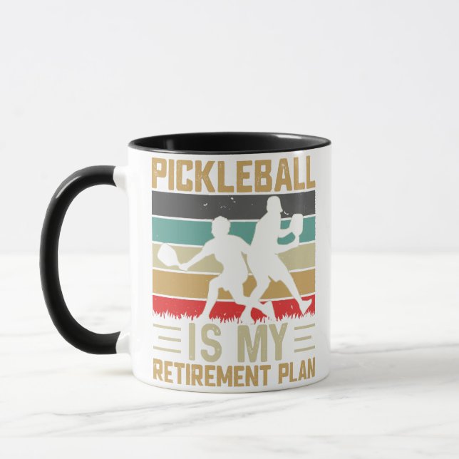 Pickleball Is My Retirement Plan Funny Pickleball  Mug (Left)