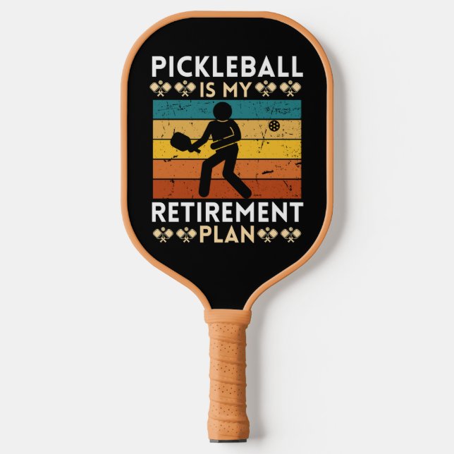 Pickleball is My Retirement Plan Pickleball Paddle (Front)