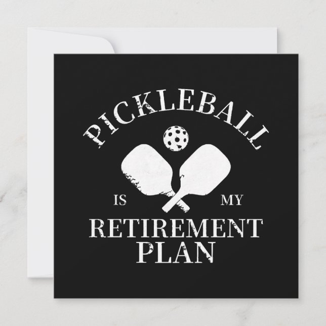 pickleball is my retirement plant invitation (Front)