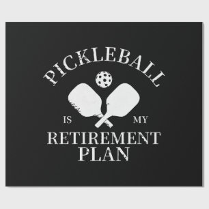 pickleball is my retirement plant wrapping paper