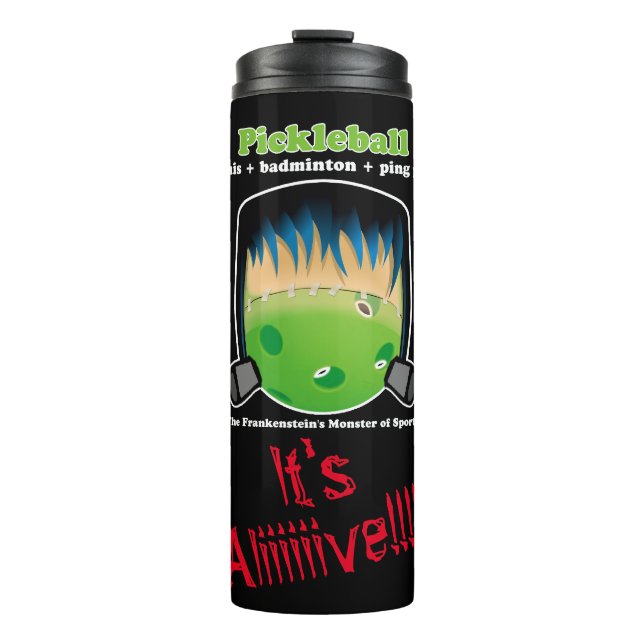 Pickleball is the Frankenstein's Monster of Sports Thermal Tumbler (Front)