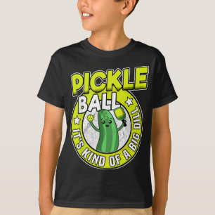 Pickleball It's Kind Of A Big Dill Retro Funny Pic T-Shirt