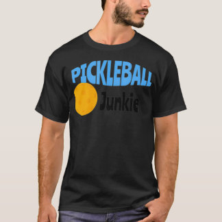 Pickleball Junkie  T-Shirt