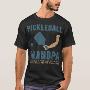 Pickleball  Just Like a Normal namastay funny  T-Shirt