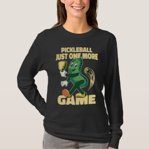 Pickleball Just one more game Paddleball  Pickle T-Shirt