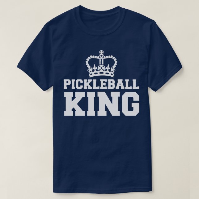 Pickleball king T-Shirt (Design Front)