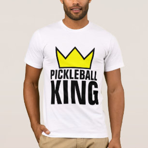 PICKLEBALL KING T-Shirts