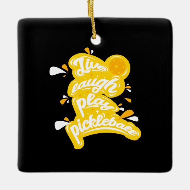 Pickleball - Live Laugh Play Pickleball Ceramic Ornament (Front)