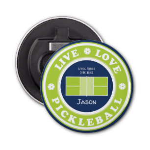 Pickleball: live, love, pickleball, custom text bottle opener