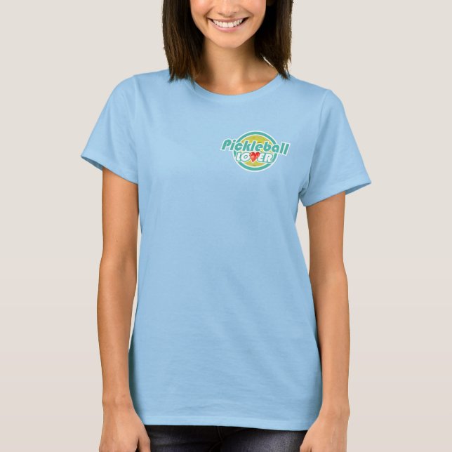 Pickleball Lover 2B T-Shirt (Front)