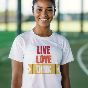 Pickleball Lovers Live Love Dink  T-Shirt