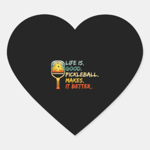 Pickleball Makes it Better - Pickleball Lovers    Heart Sticker