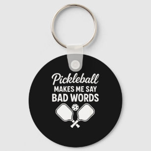 Pickleball makes say bad words - funny paddle key ring