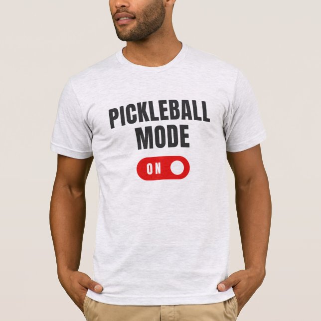 "Pickleball Mode On" Pickleball Shirt for Men (Front)
