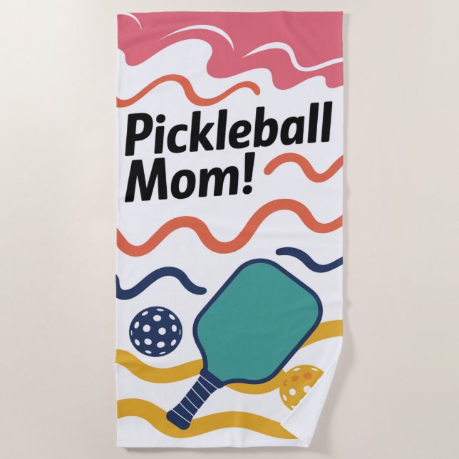 Pickleball Mum! Gift For Her Beach Towel (Front)