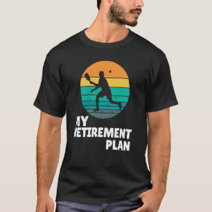 Pickleball My Retirement Plan Dink Legend Paddle T-Shirt