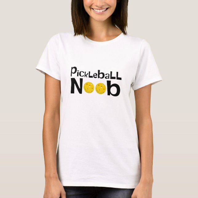 Pickleball noob T-Shirt (Front)