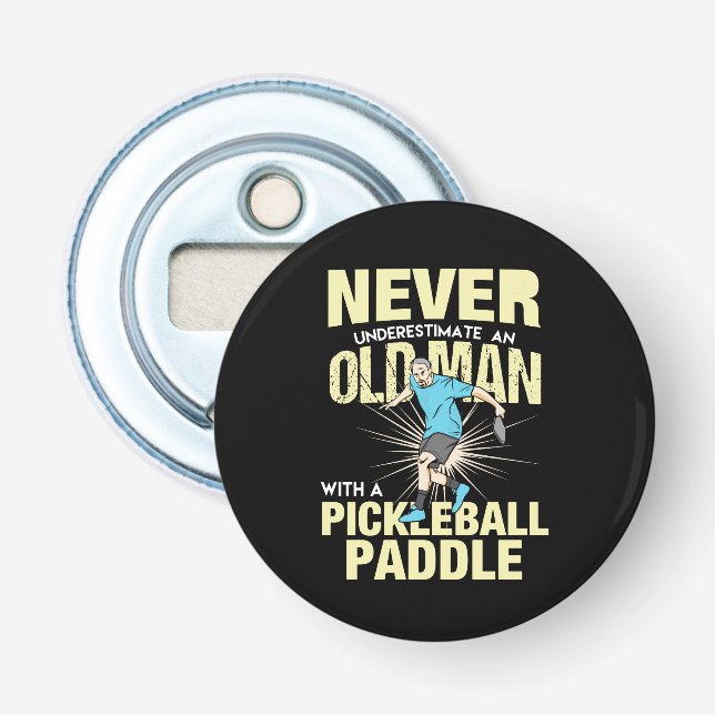 Pickleball - Old Man With A Pickleball Paddle Bottle Opener (Front)
