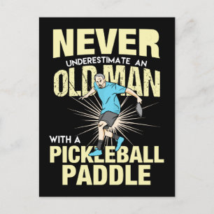 Pickleball - Old Man With A Pickleball Paddle Postcard