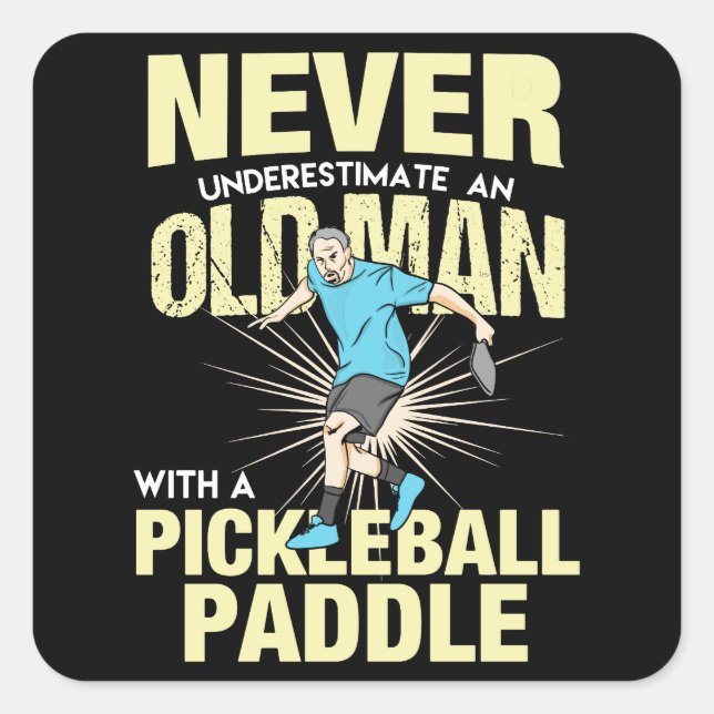 Pickleball - Old Man With A Pickleball Paddle Square Sticker (Front)