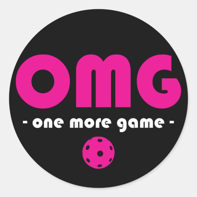 Pickleball One More Game black / pink Classic Round Sticker (Front)