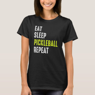 Pickleball Paddle Eat Sleep Repeat T-Shirt