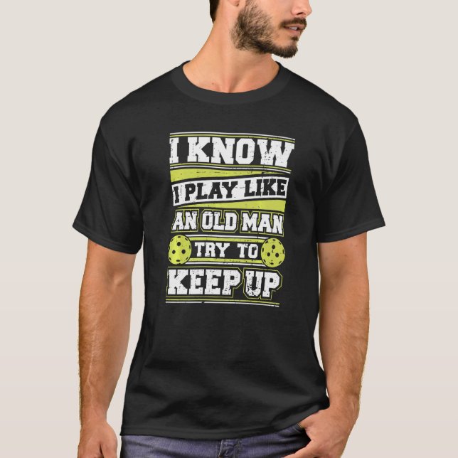 Pickleball Paddle Old Man   T-Shirt (Front)