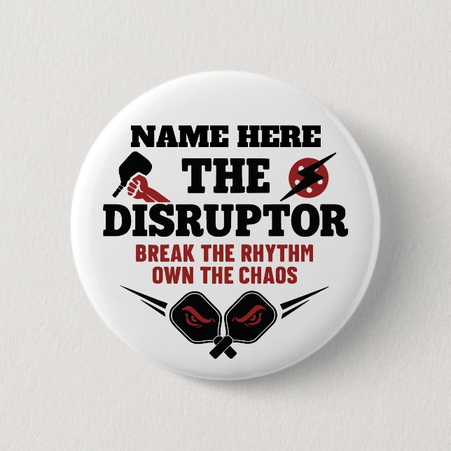 Pickleball Personalised Name The Disruptor Button (Front)