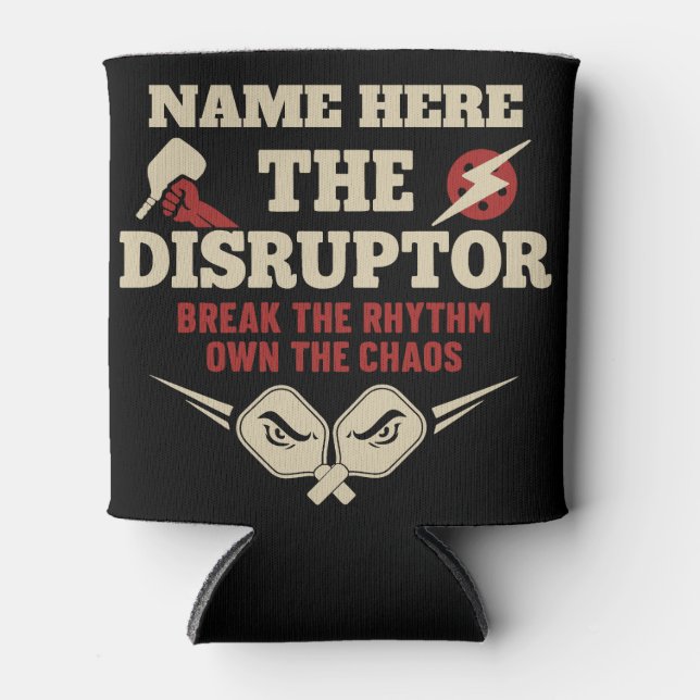 Pickleball Personalised Name The Disruptor Can Cooler (Front)