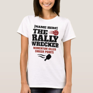Pickleball Personalised Name The Rally Wrecker T-Shirt