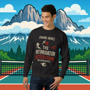 Pickleball Personalized Name The Intimidator Sweatshirt