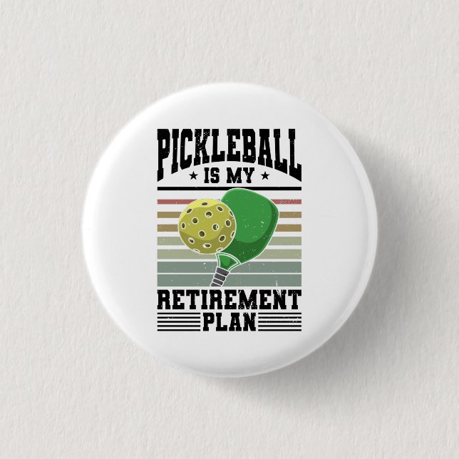 Pickleball - Pickleball Retirement  3 Cm Round Badge (Front)