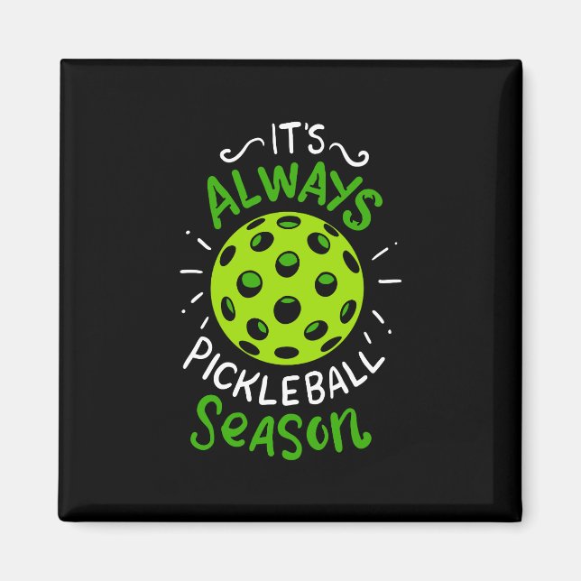 Pickleball - Pickleball Season Magnet (Front)