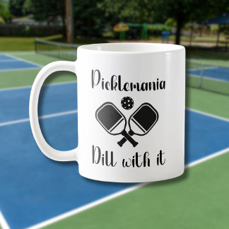 Pickleball Picklemania Dill With It funny pun Coffee Mug
