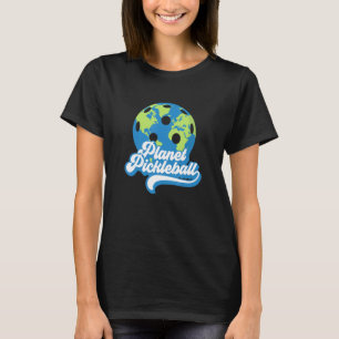 Pickleball Planet Men Women Kids Retirement Pickle T-Shirt