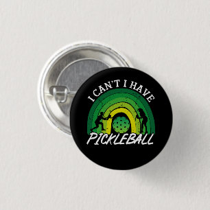 Pickleball Player I Cant I Have Pickleball Rainbow 3 Cm Round Badge