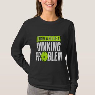 Pickleball Player Lover Problem Retired Funny Reti T-Shirt