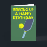 Pickleball Players Custom Message Birthday Card<br><div class="desc">This birthday card is ready to be personalized with your own cusotm message on the inside. It's perfect for pickleball players with its fun "Serving Up A Happy Birthday" message on the front and my realistic style illustration of a pickleball paddle and ball.</div>