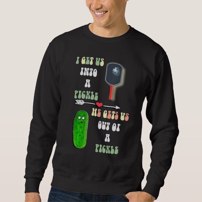 Pickleball Pun Pickle Joke Couple Sweatshirt (Front)