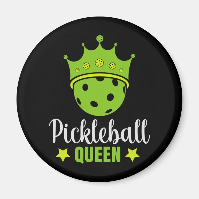 Pickleball Queen Funny Pickle Ball Queen  Magnet (Front)