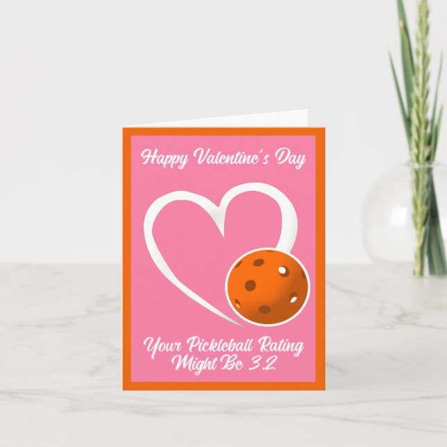 Pickleball Rating Valentine Heart Pink and Orange  Card (Front)