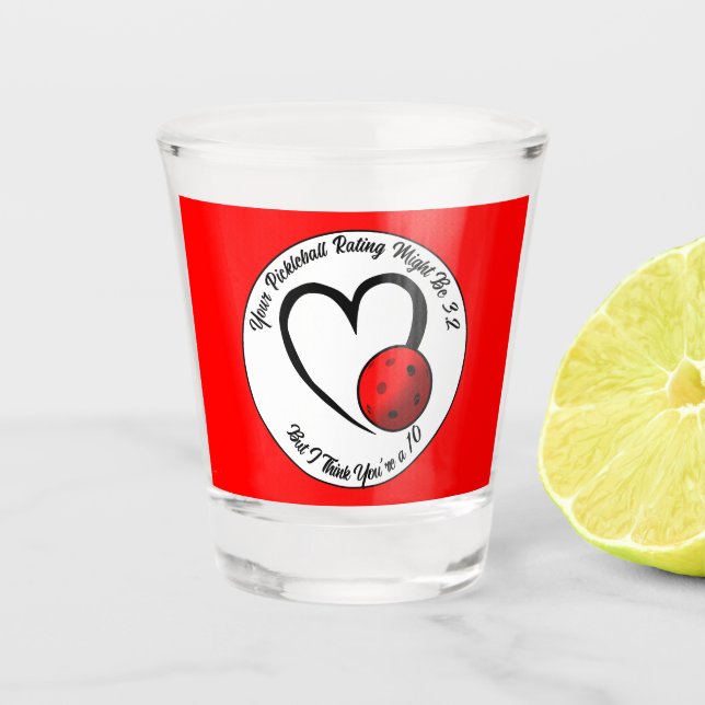 Pickleball Rating Valentine Heart Red and White Shot Glass (Front)