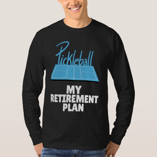 Pickleball Retirement Legends Dink Player Paddles T-Shirt (Front)